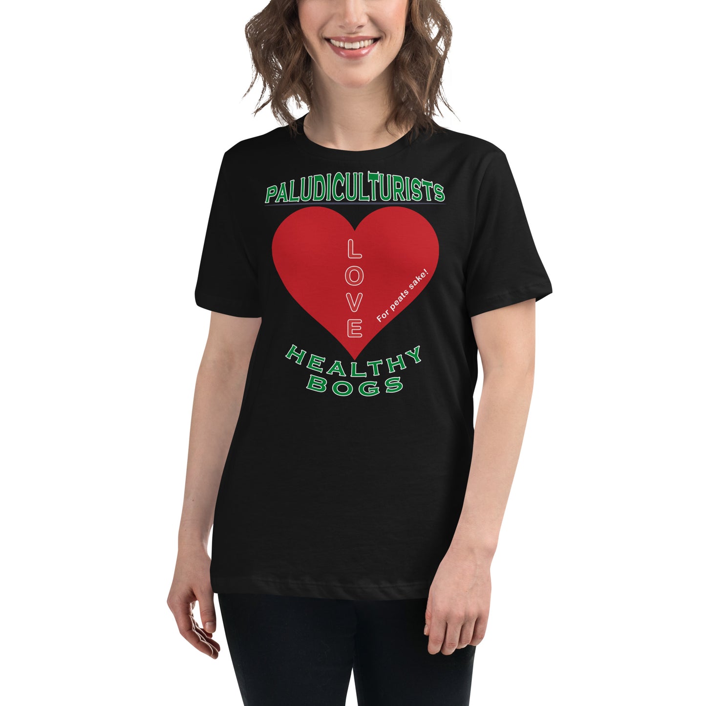 Women's Relaxed T-Shirt - Paludiculturists Love Healthy Bogs, Bogmoss & Bullrush