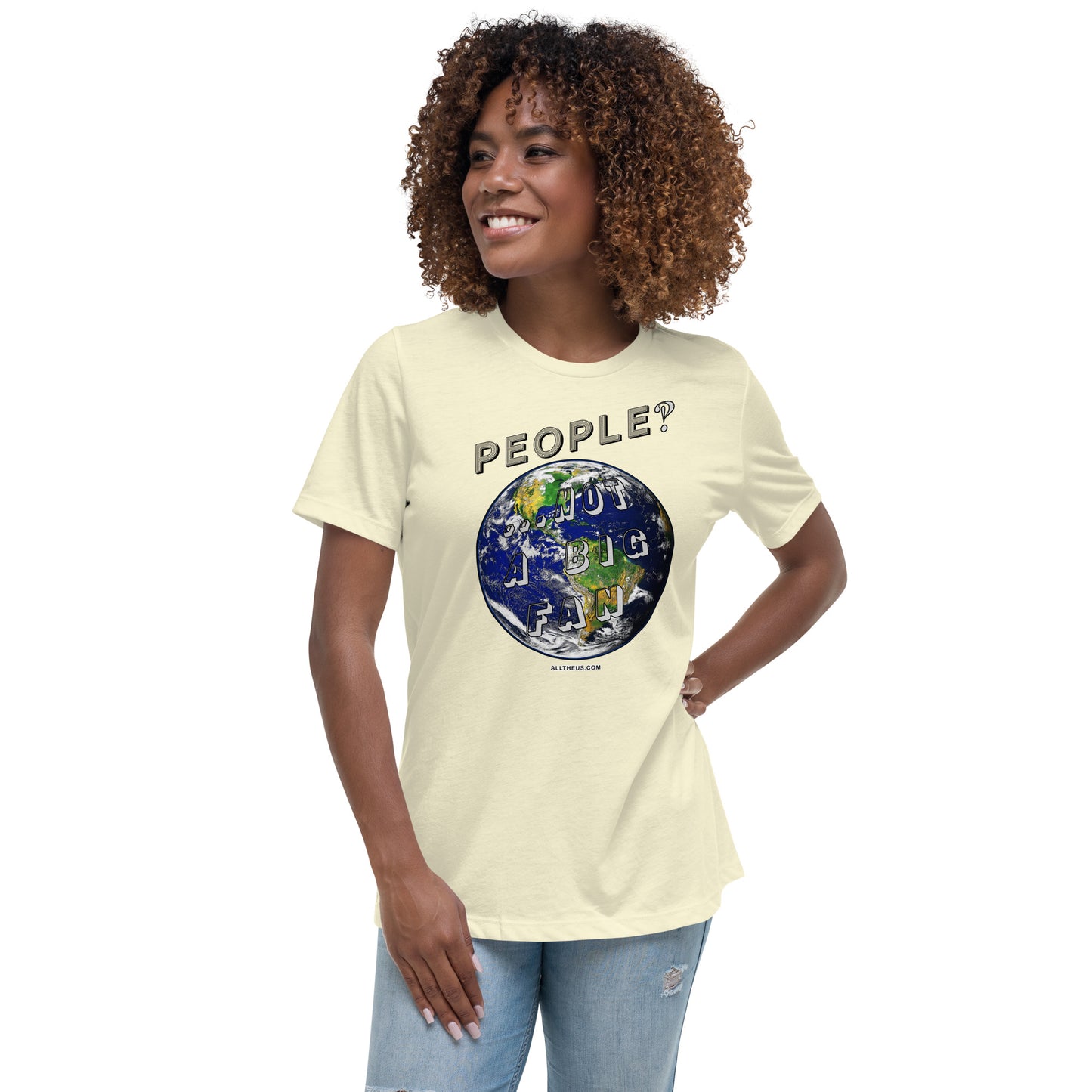 Women's Relaxed T-Shirt - People? Not A Big Fan