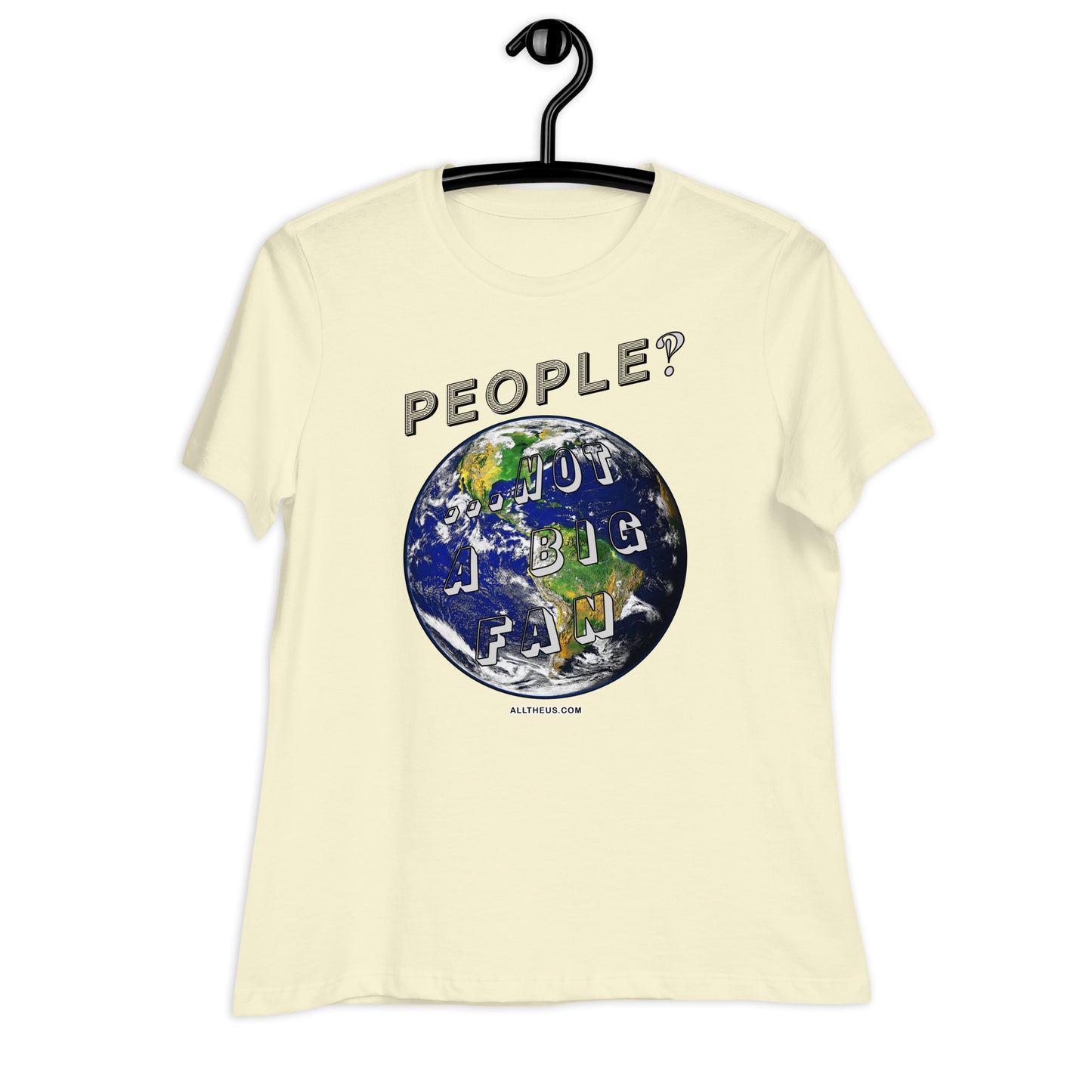 Women's Relaxed T-Shirt - People? Not A Big Fan