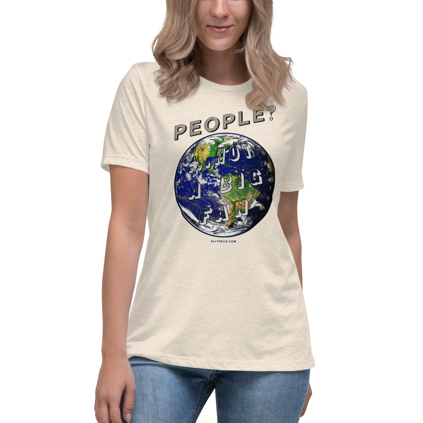 Women's Relaxed T-Shirt - People? Not A Big Fan