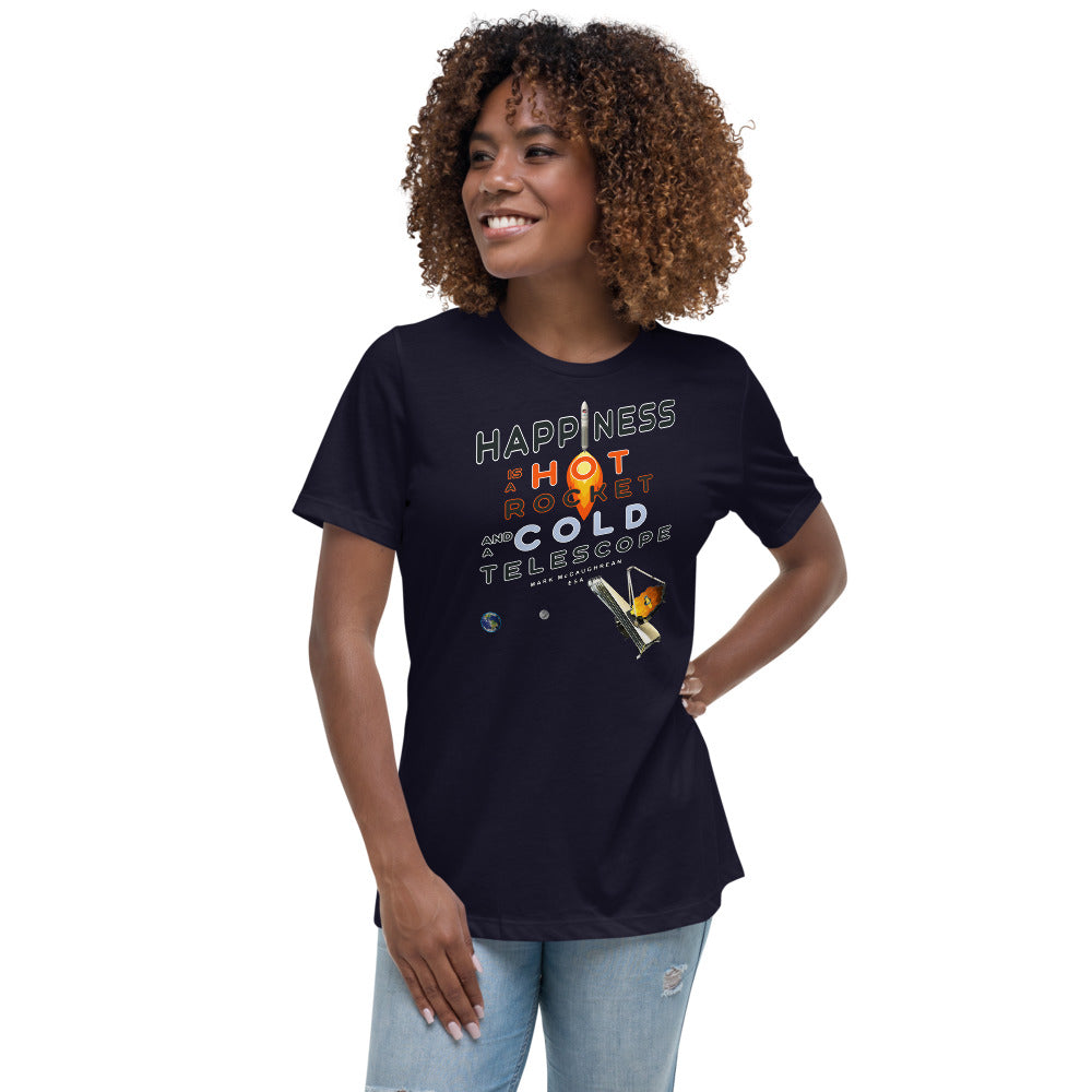 Women's Relaxed T-Shirt - Happiness Is A Hot Rocket & A Cold Telescope