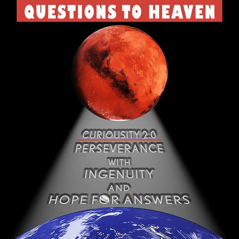 PERSEVERE, ASK INGENIOUS QUESTIONS TO HEAVEN & HOPE FOR ANSWERS