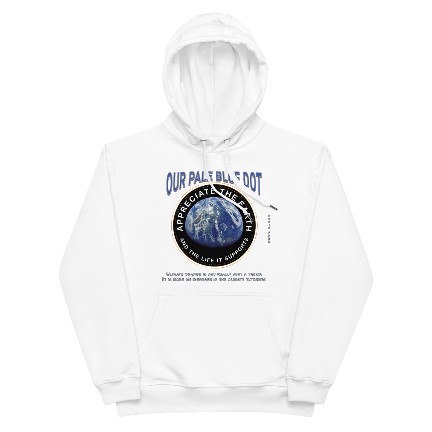Premium eco hoodie - Appreciate The Earth, Chris Funk