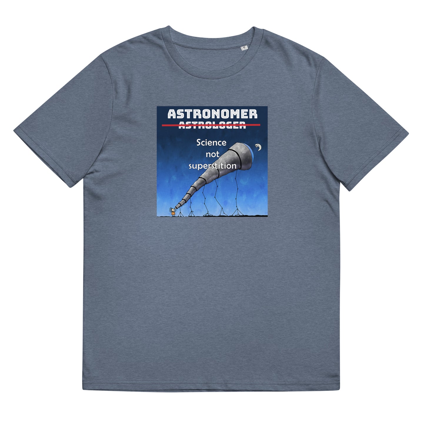 Unisex organic cotton t-shirt Astronomer Not Astrologer, Science not superstition