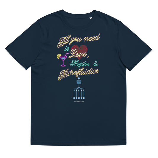 Unisex organic cotton t-shirt All You Need Is Love, Mojitos & Microfluidics