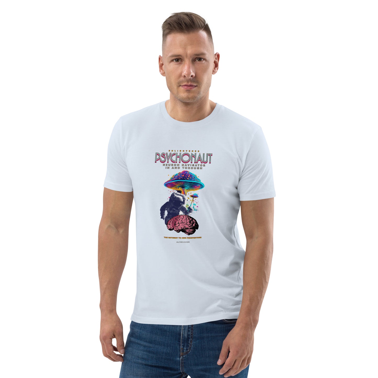 Unisex organic cotton t-shirt - Psychonauts Exploring The Inner Cosmos?