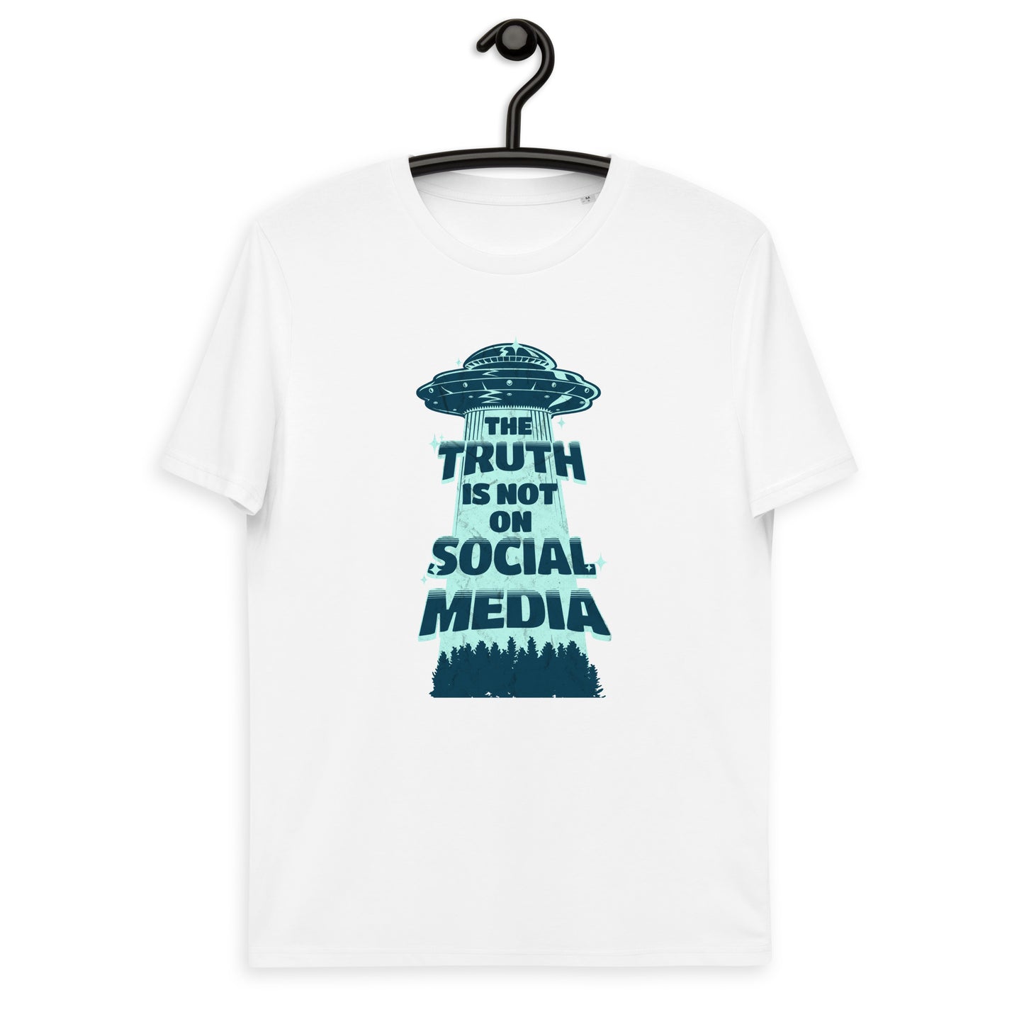 Unisex organic cotton t-shirt - The Truth Is Not On Social Media