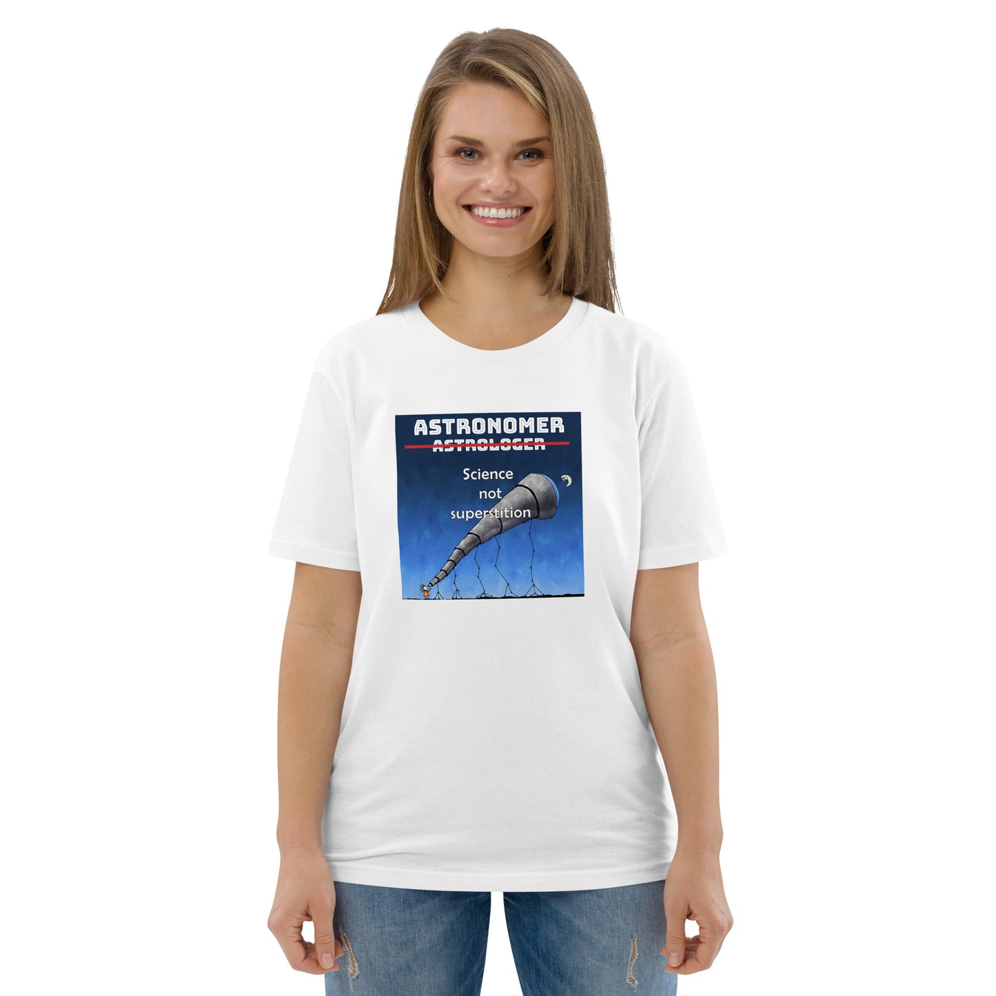 Unisex organic cotton t-shirt Astronomer Not Astrologer, Science not superstition