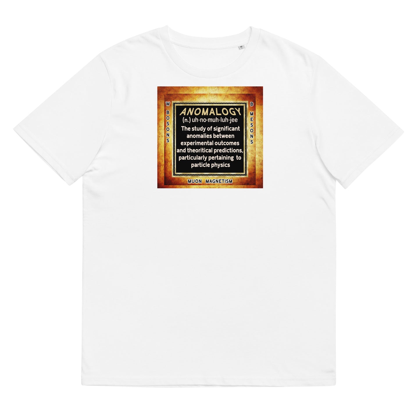 Unisex organic cotton t-shirt - Anomalogy, Where Theory Meets Reality?
