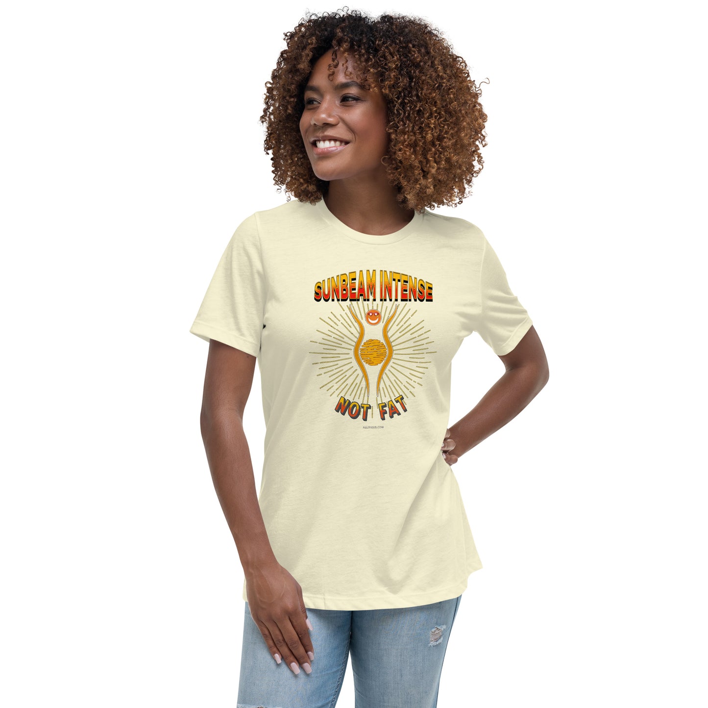 Women's Relaxed T-Shirt - Not Fat, Sunbeam Intense!