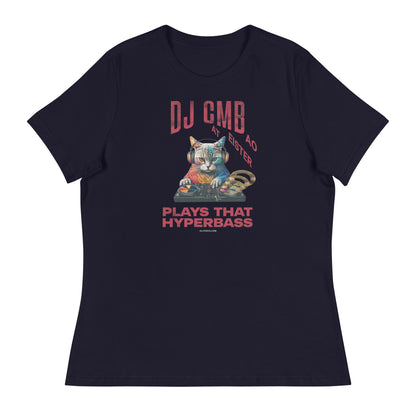 Women's Relaxed T-Shirt: DJ Cat Miester BAO Plays That Hyperbass