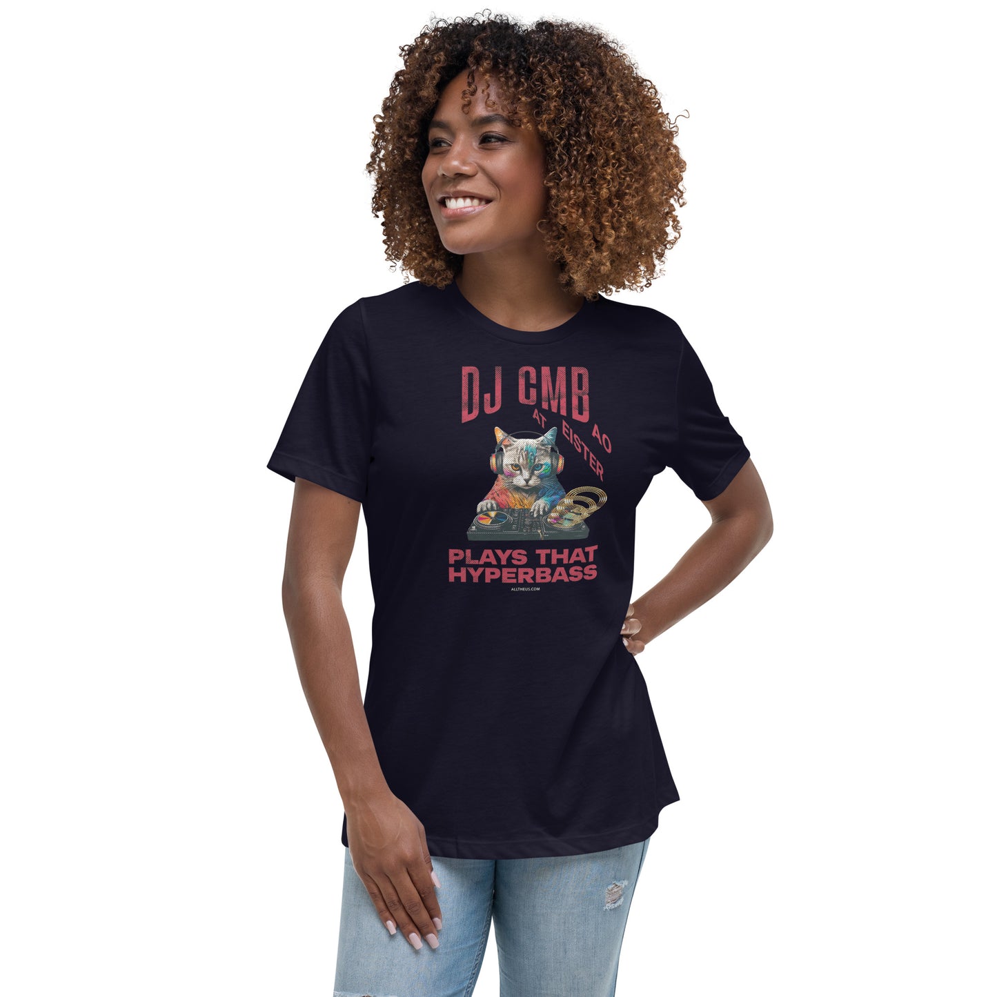 Women's Relaxed T-Shirt: DJ Cat Miester BAO Plays That Hyperbass