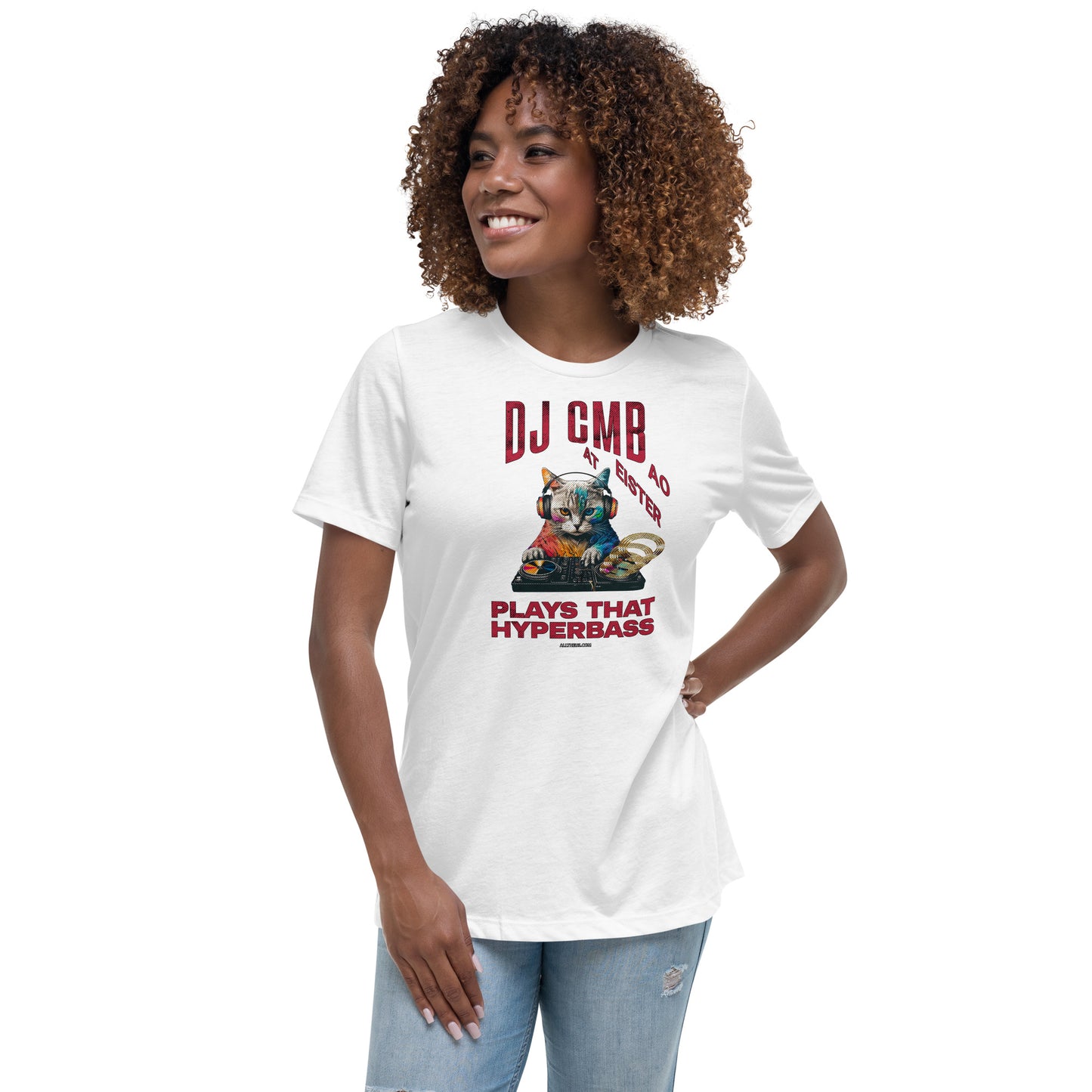 Women's Relaxed T-Shirt: DJ Cat Miester BAO Plays That Hyperbass