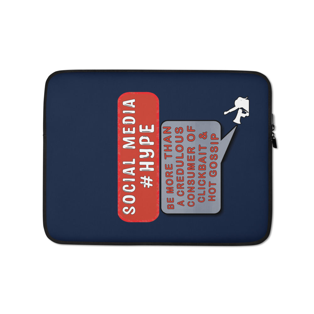 Laptop Sleeve - Be Incredible, not credulous