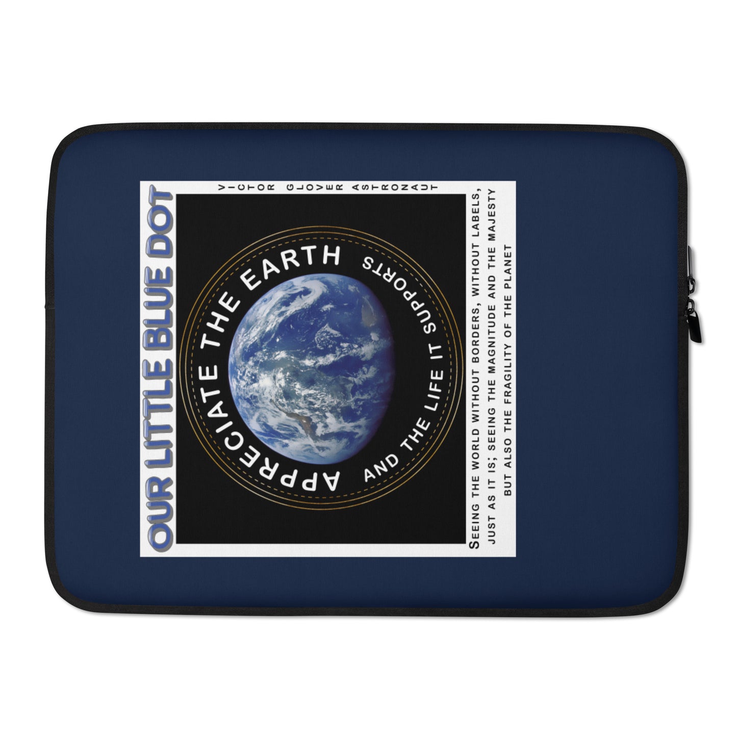 Laptop Sleeve - Appreciate The Earth and the life it supports, Victor Glover