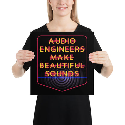 Photo paper poster  - Audio Engineers Make Beautiful Sounds
