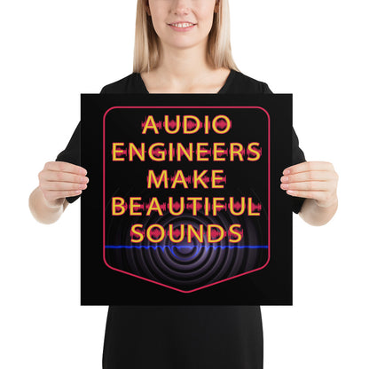 Photo paper poster  - Audio Engineers Make Beautiful Sounds