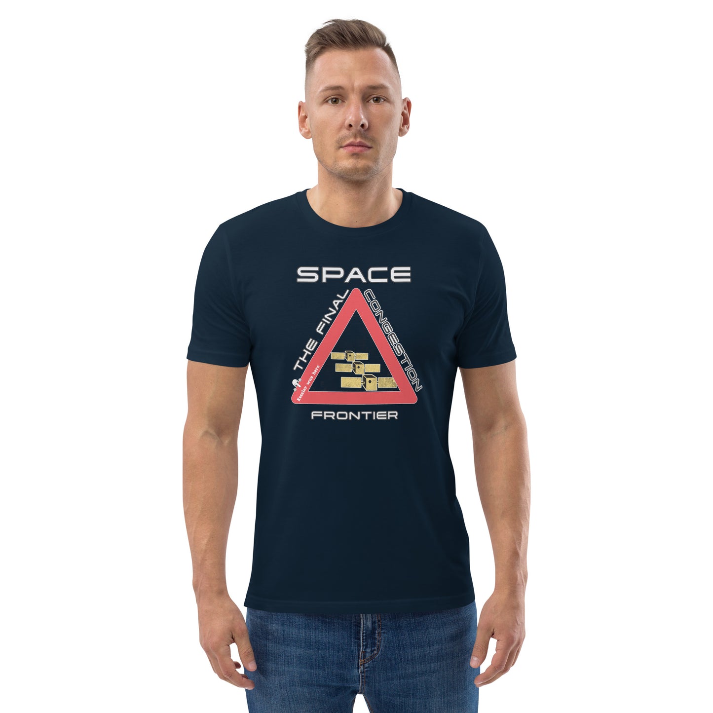 Unisex organic cotton tshirt - Space, The Final Congestion Frontier?