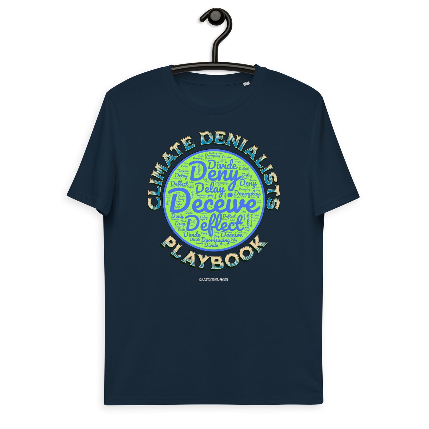 Unisex organic cotton t-shirt - Be Wild About the Climate Change Denialists Playbook