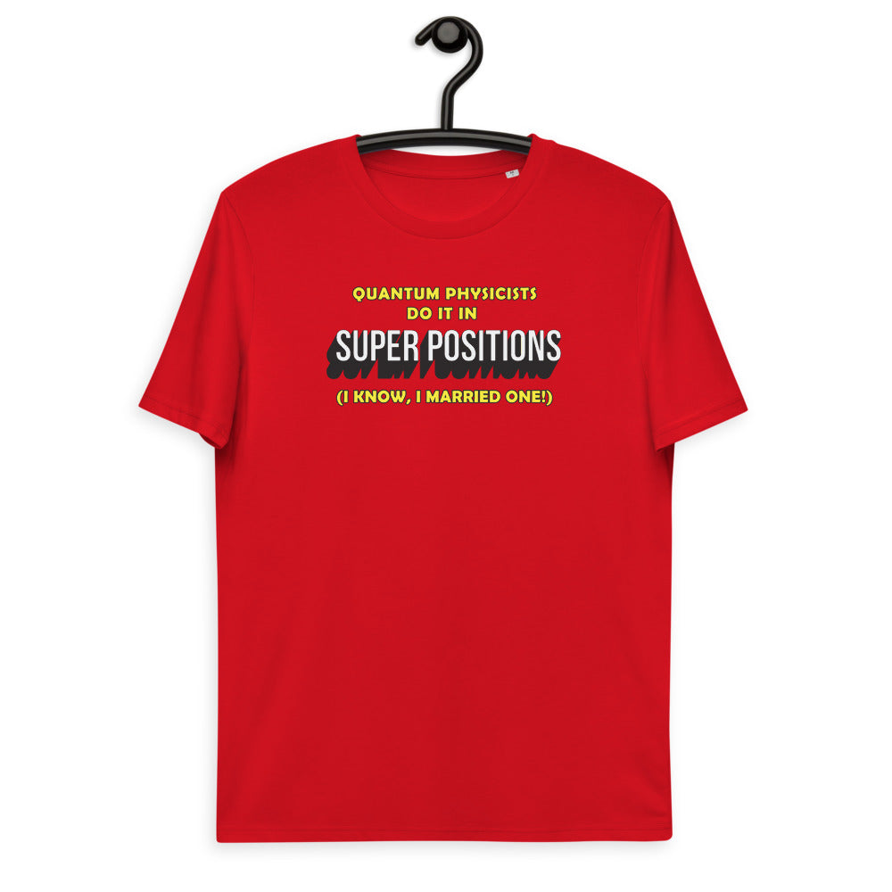 Unisex organic cotton t-shirt - Quantum Physicists do it in superpositions (work that is!) V1