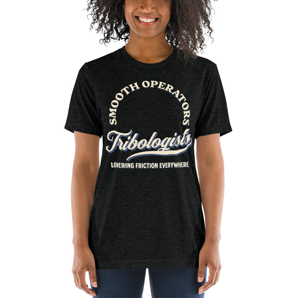 Short sleeve t-shirt - Everything Goes More Smoothly With Tribologists