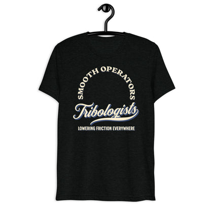 Short sleeve t-shirt - Everything Goes More Smoothly With Tribologists