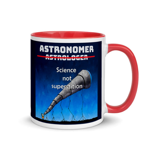 Mug W Color Inside - Astronomer Not Astrologer, Science Not Superstition