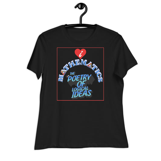 Women's Relaxed T-Shirt - Maths: The Poetry Of Logical Ideas